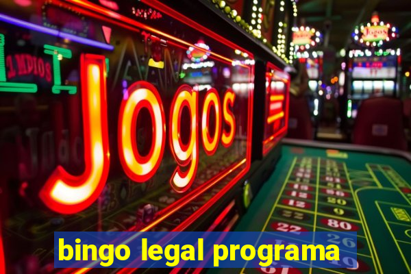 bingo legal programa